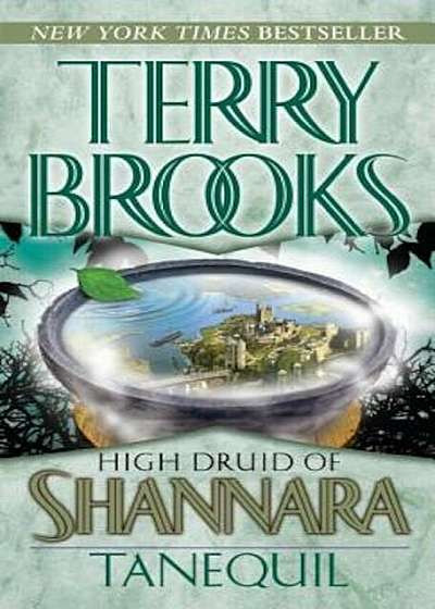 High Druid of Shannara: Tanequil, Paperback