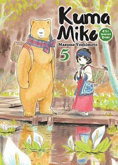 Kuma Miko Volume 5: Girl Meets Bear, Paperback
