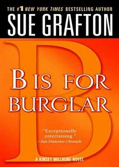 ''B'' Is for Burglar: A Kinsey Millhone Mystery, Paperback