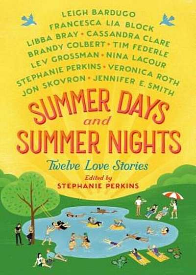 Summer Days and Summer Nights: Twelve Love Stories, Hardcover