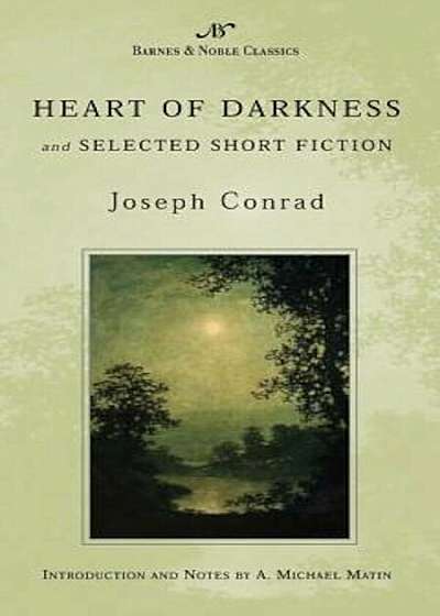 Heart of Darkness and Selected Short Fiction, Paperback