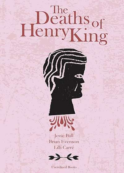 The Deaths of Henry King, Hardcover