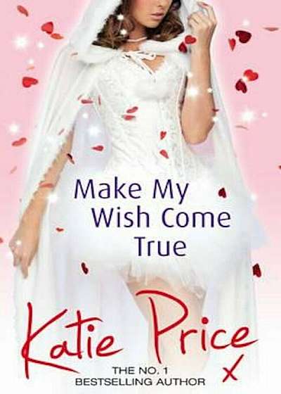 Make My Wish Come True, Paperback