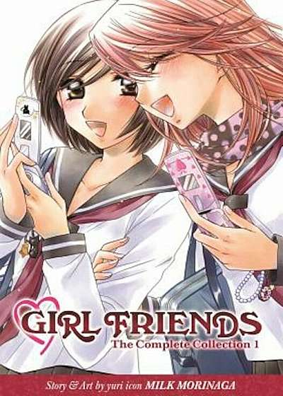 Girl Friends: The Complete Collection 1, Paperback