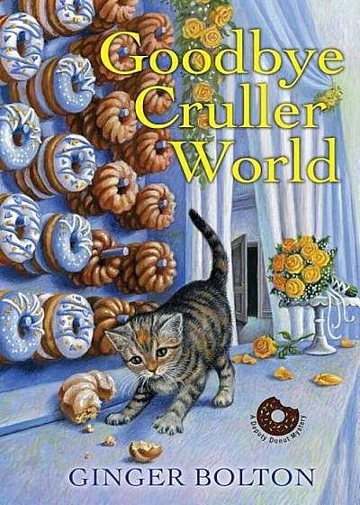 Goodbye Cruller World, Paperback