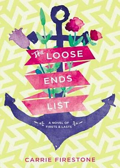 The Loose Ends List, Hardcover