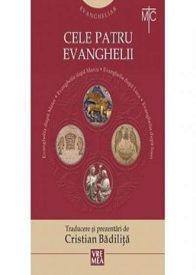 Coperta cărții Evangheliar. Cele patru Evanghelii de Traducere și Prezentări De Cristian Bădiliță