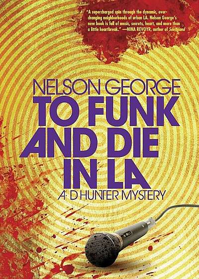 To Funk and Die in La, Hardcover
