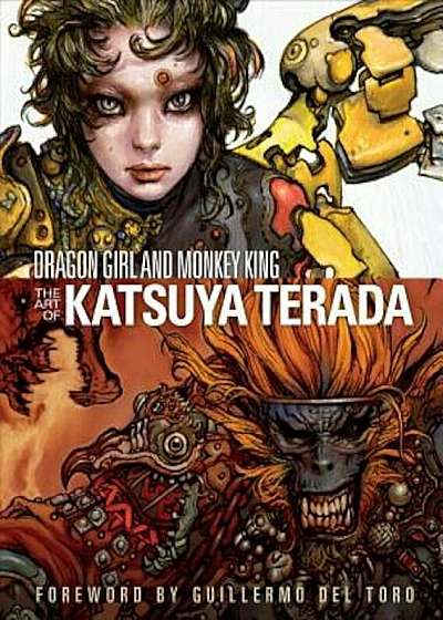 Dragon Girl and Monkey King: The Art of Katsuya Terada, Hardcover