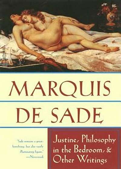 Justine, Philosophy in the Bedroom, and Other Writings, Paperback