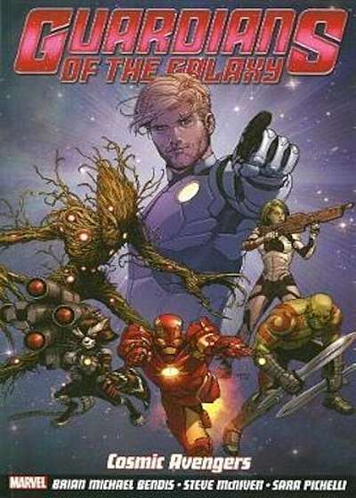 Guardians Of The Galaxy Volume 1: Cosmic Avengers, Paperback