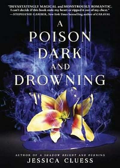 A Poison Dark and Drowning (Kingdom on Fire, Book Two), Hardcover