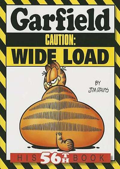 Garfield Caution: Wide Load: His 56th Book, Paperback