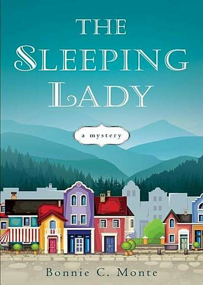 The Sleeping Lady: A Mystery, Paperback
