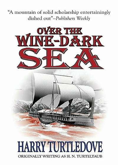 Over the Wine-Dark Sea, Paperback