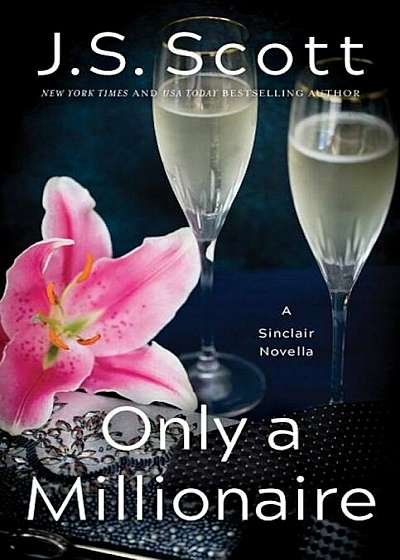Only a Millionaire: A Sinclair Novella, Paperback