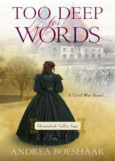Too Deep for Words: A Civil War Novel, Paperback