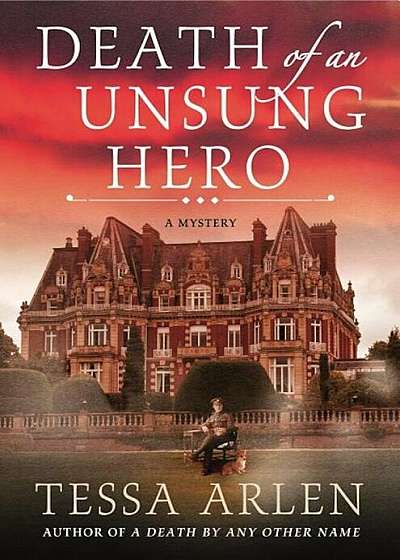 Death of an Unsung Hero: A Lady Montfort Mystery, Hardcover