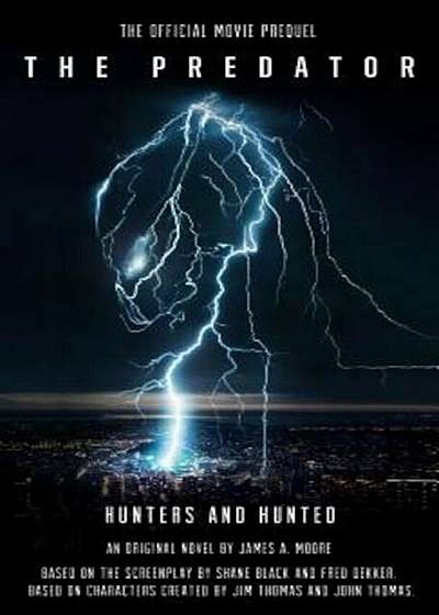 The Predator: Hunters and Hunted Official Movie Prequel, Paperback