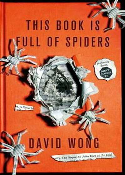 This Book is Full of Spiders: Seriously Dude Don't Touch it, Paperback
