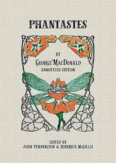 Phantastes: Annotated Edition, Paperback