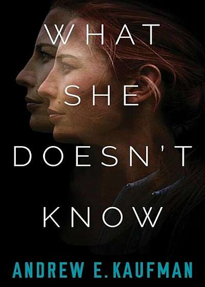 What She Doesn't Know: A Psychological Thriller, Paperback