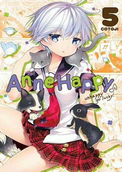 Anne Happy, Vol. 5: Unhappy Go Lucky!, Paperback