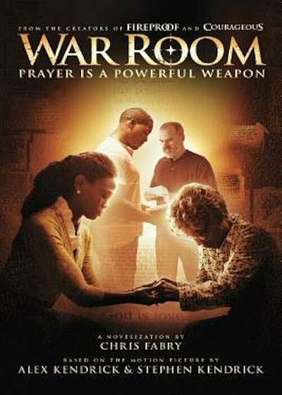 War Room: Prayer Is a Powerful Weapon, Paperback