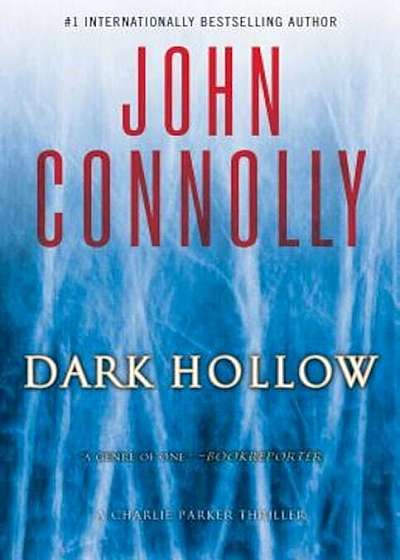 Dark Hollow: A Charlie Parker Thriller, Paperback