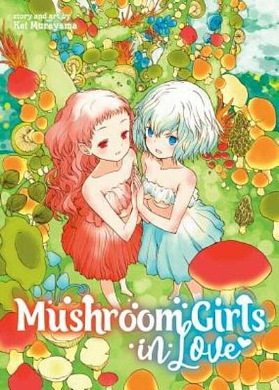 Mushroom Girls in Love, Paperback