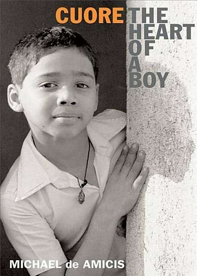 Cuore: The Heart of a Boy, Paperback