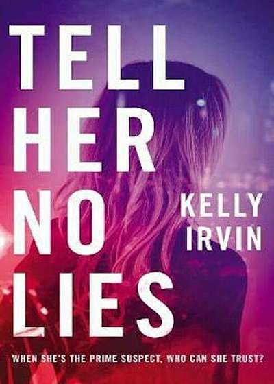 Tell Her No Lies, Paperback