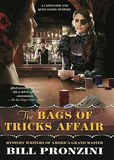 The Bags of Tricks Affair: A Carpenter and Quincannon Mystery, Hardcover