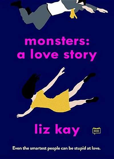 Monsters: A Love Story, Paperback