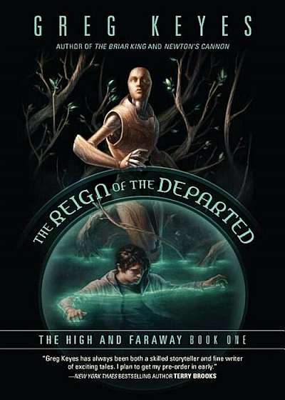 The Reign of the Departed: The High and Faraway, Book One, Paperback