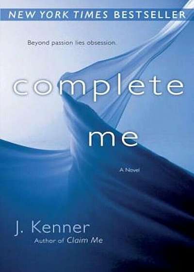 Complete Me: The Stark Series '3, Paperback
