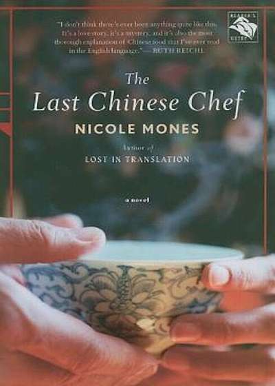 Coperta cărții The Last Chinese Chef, Paperback de Nicole Mones
