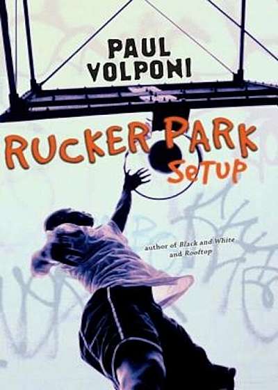 Rucker Park Setup, Paperback
