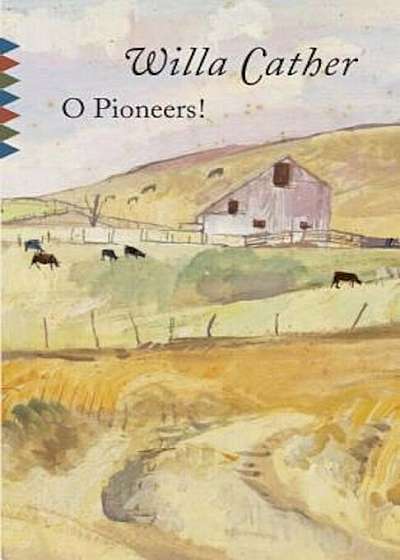 O Pioneers!, Paperback