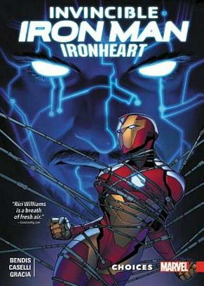 Invincible Iron Man: Ironheart Vol. 2: Choices, Paperback