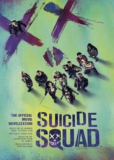 Suicide Squad: The Official Movie Novelization, Paperback