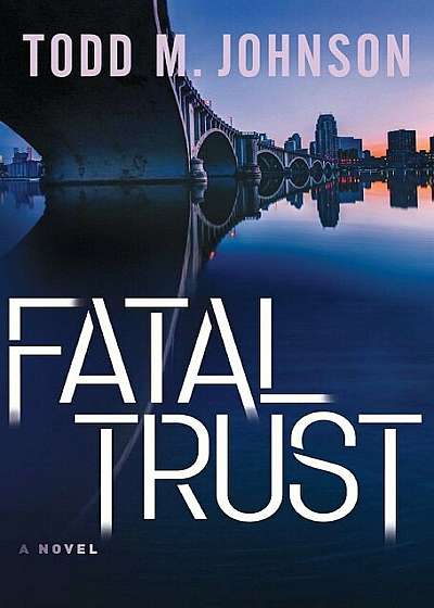 Fatal Trust, Hardcover