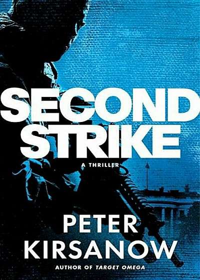 Second Strike: A Mike Garin Thriller, Hardcover