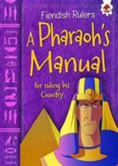 A Pharaoh's Manual for Ruling His Country