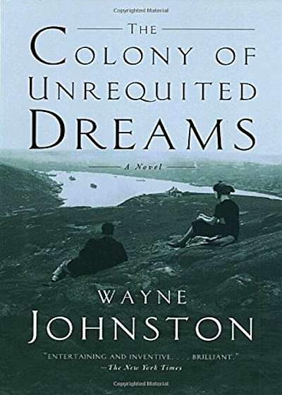 The Colony of Unrequited Dreams, Paperback