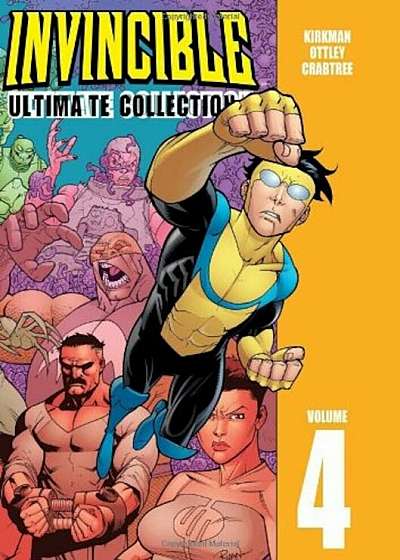 Invincible: The Ultimate Collection Volume 4, Hardcover