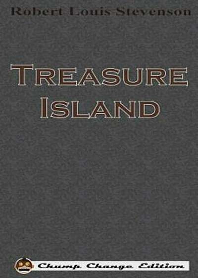 Treasure Island (Chump Change Edition), Hardcover