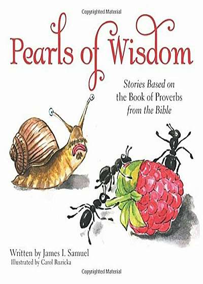 Pearls of Wisdom: Stories Based on the Book of Proverbs from the Bible, Paperback