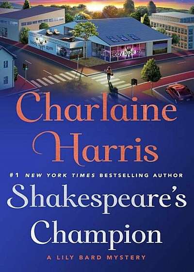 Shakespeare's Champion: A Lily Bard Mystery, Paperback