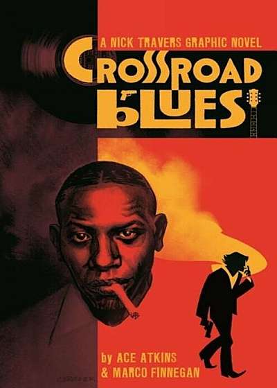 Crossroad Blues: A Nick Travers Graphic Novel, Paperback